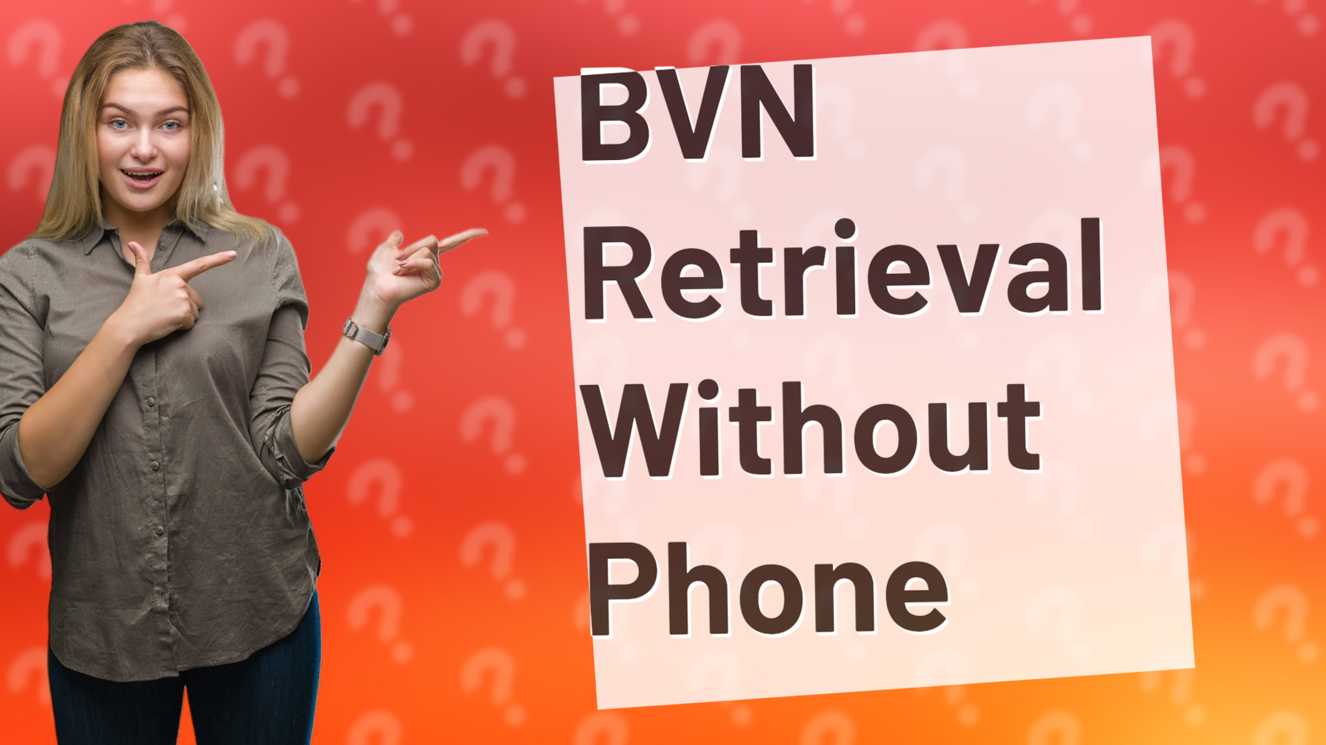 BVN Retrieval Without Phone