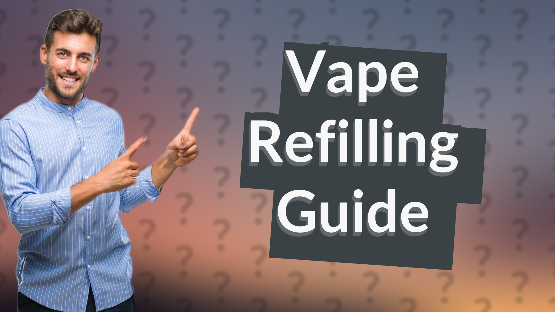 Vape Refilling Guide