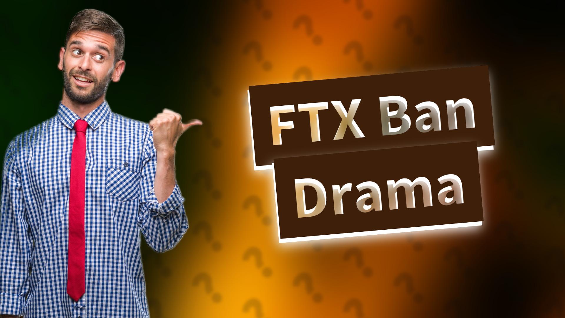 FTX Ban Drama