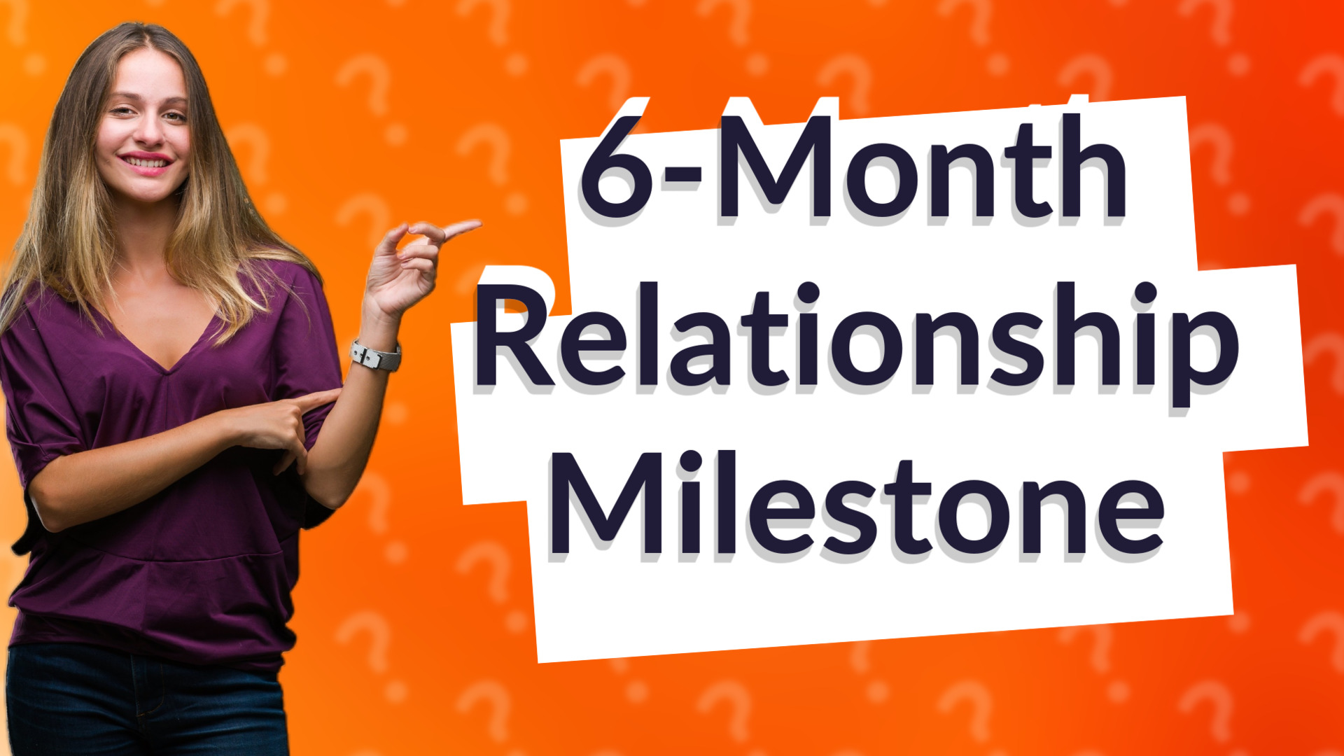 6-Month Relationship Milestone