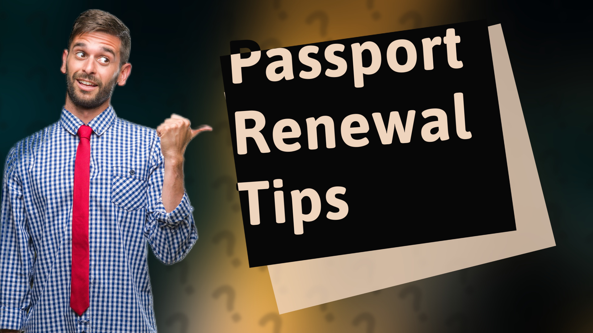 Passport Renewal Tips