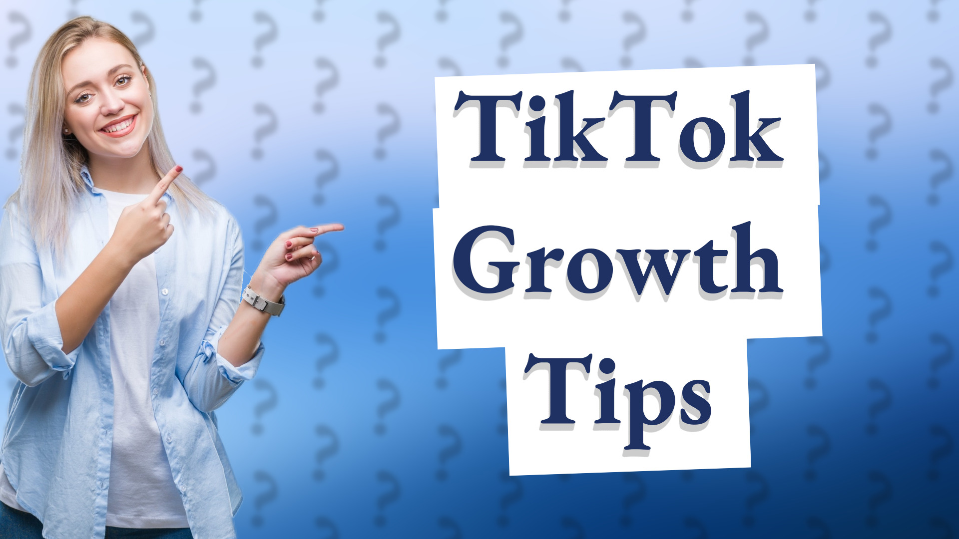 TikTok Growth Tips