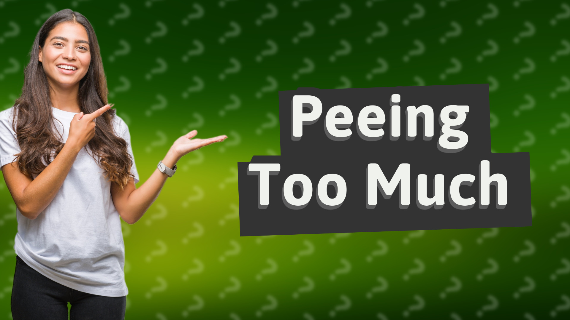 Peeing Too Much