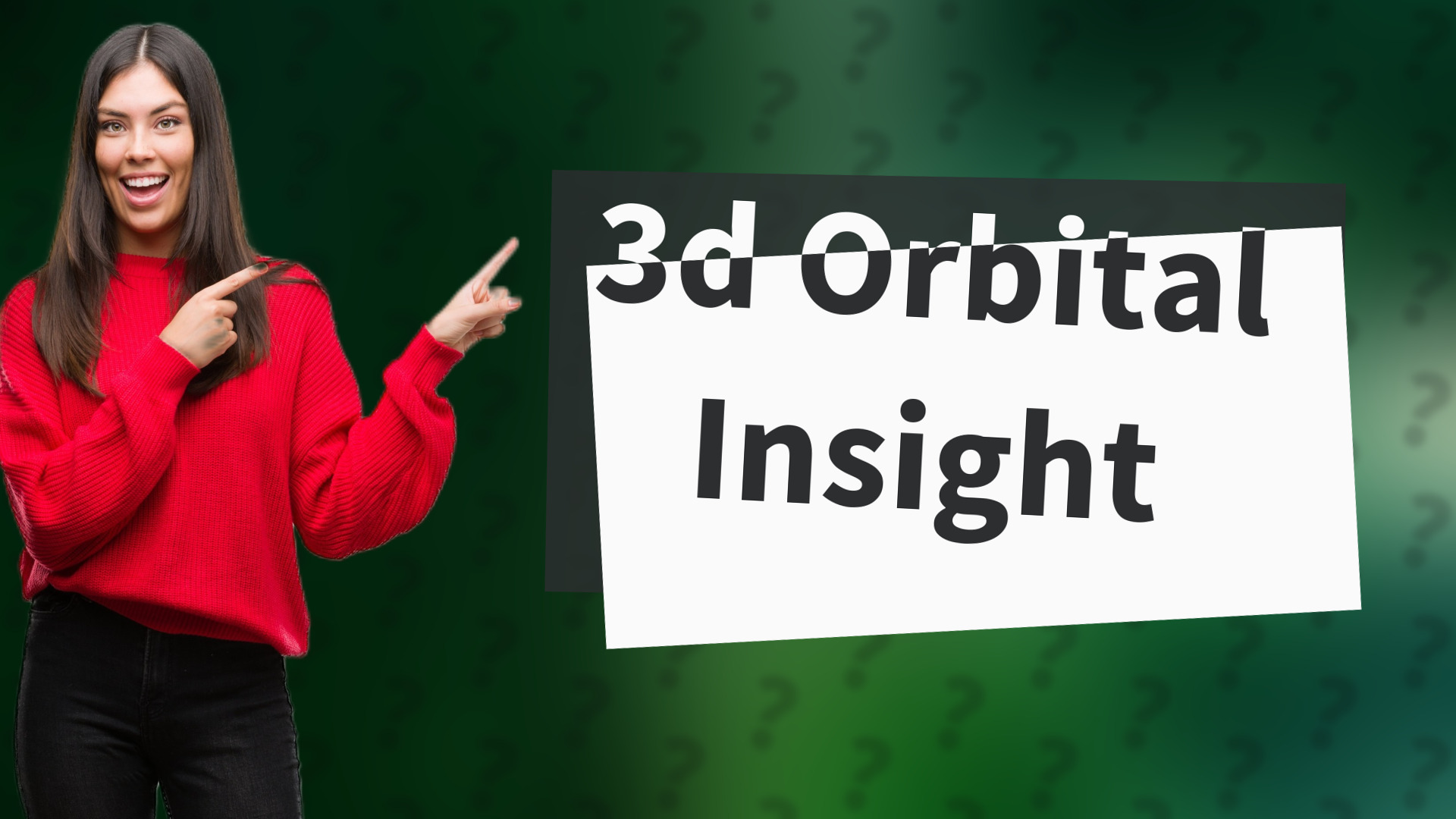 3d Orbital Insight
