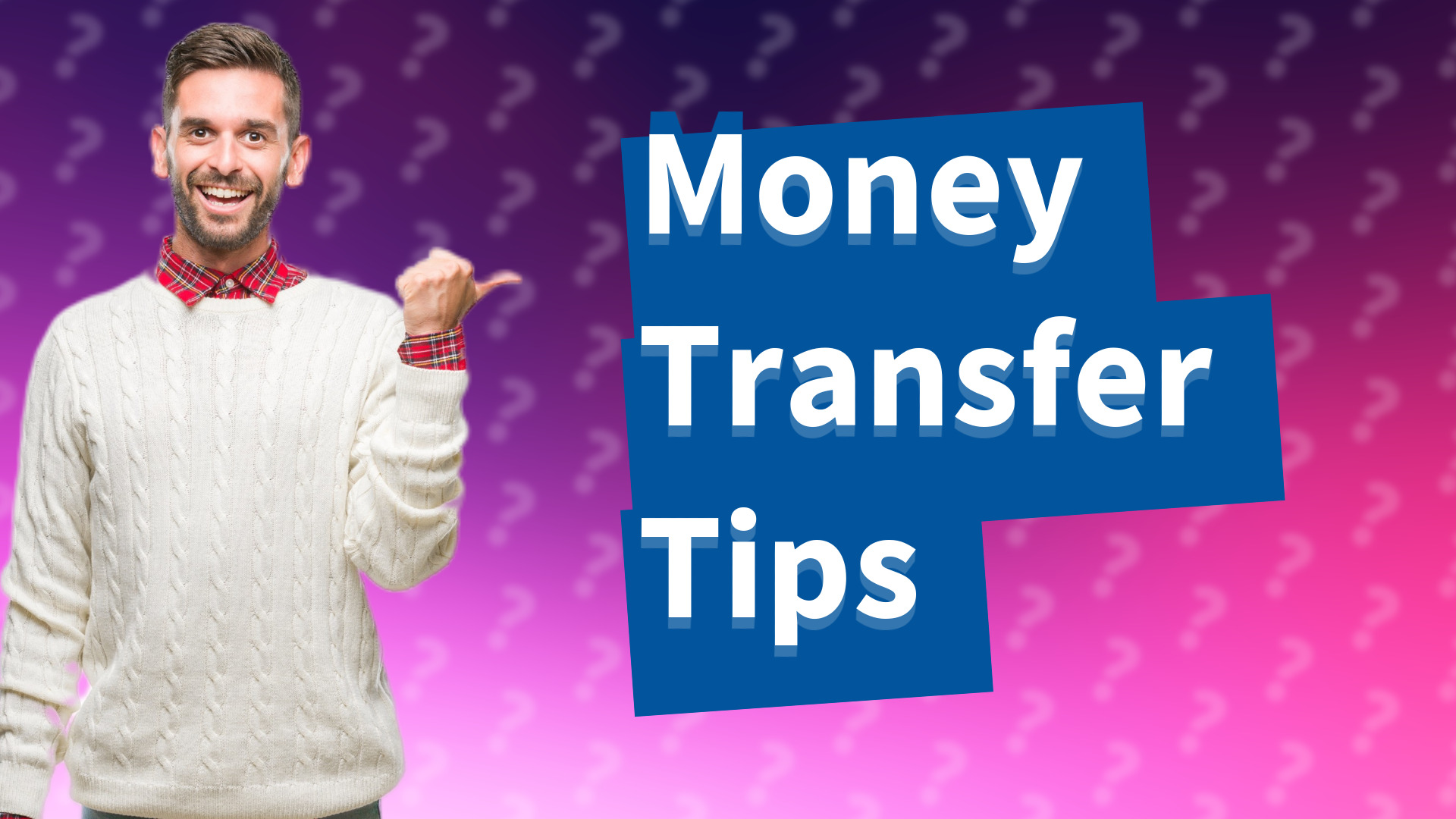 Money Transfer Tips