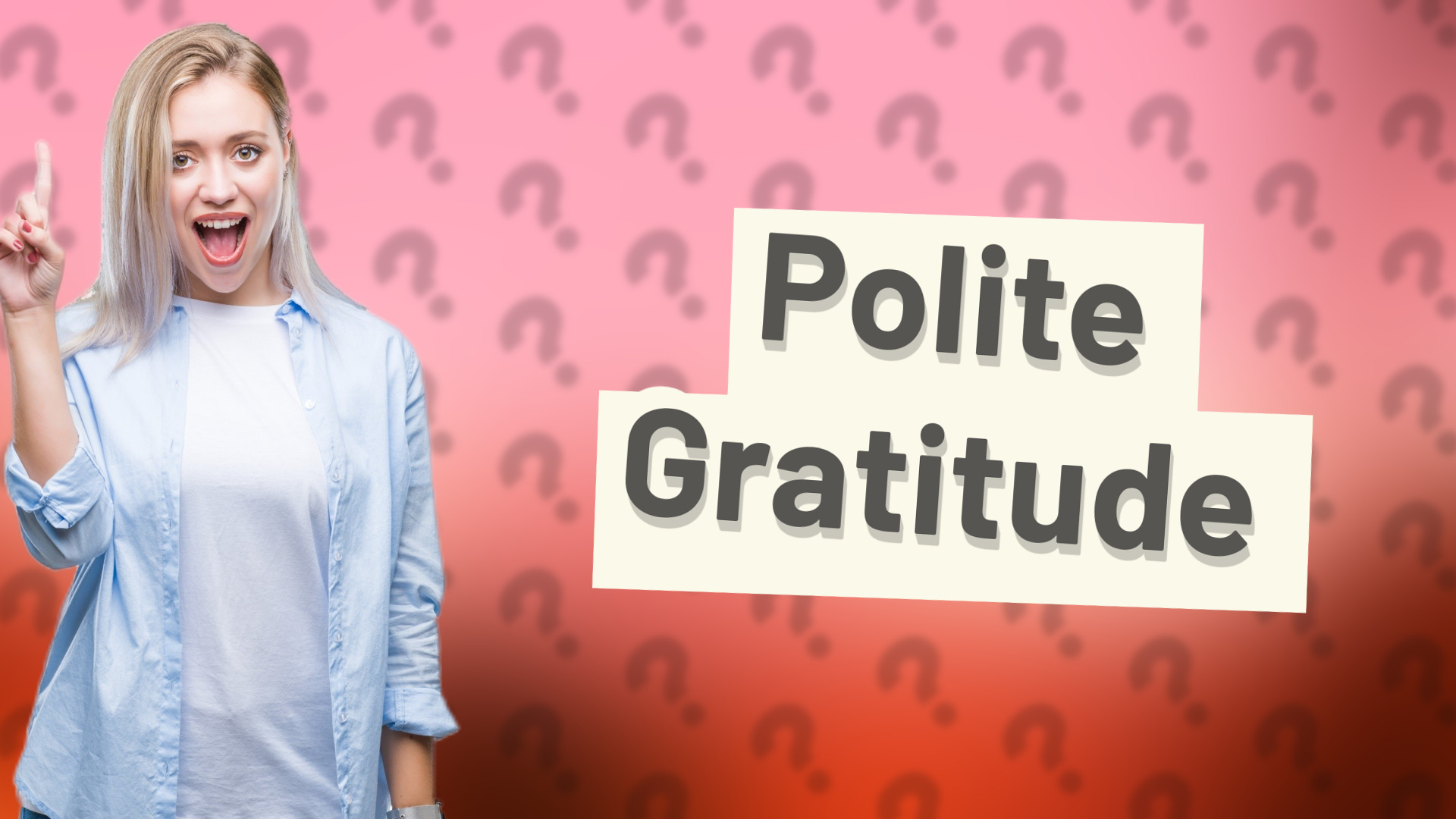 Polite Gratitude