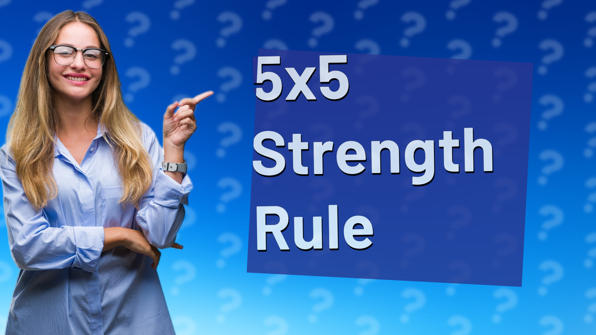 5x5 Strength Rule