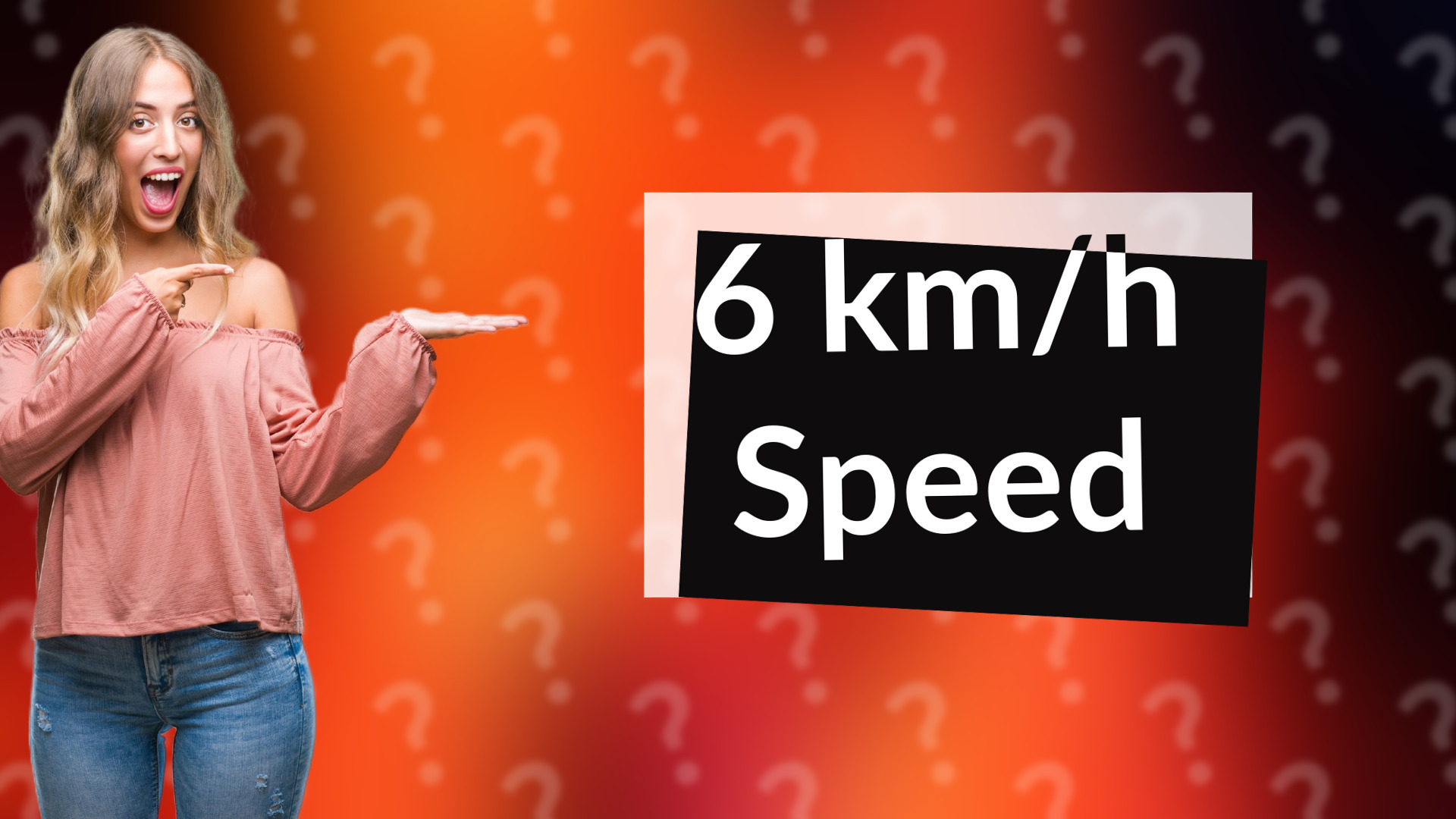 6 km/h Speed