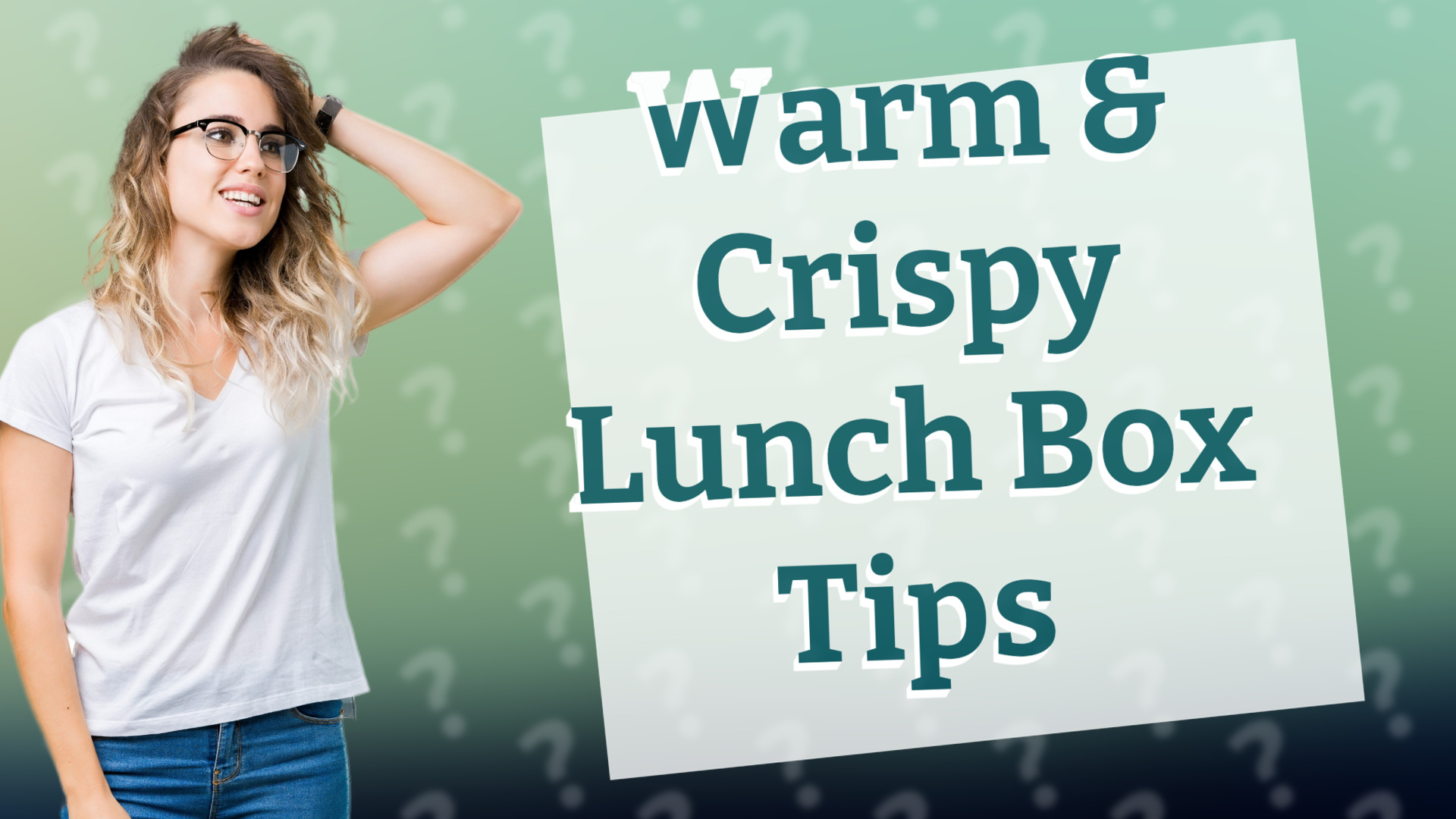 Warm & Crispy Lunch Box Tips