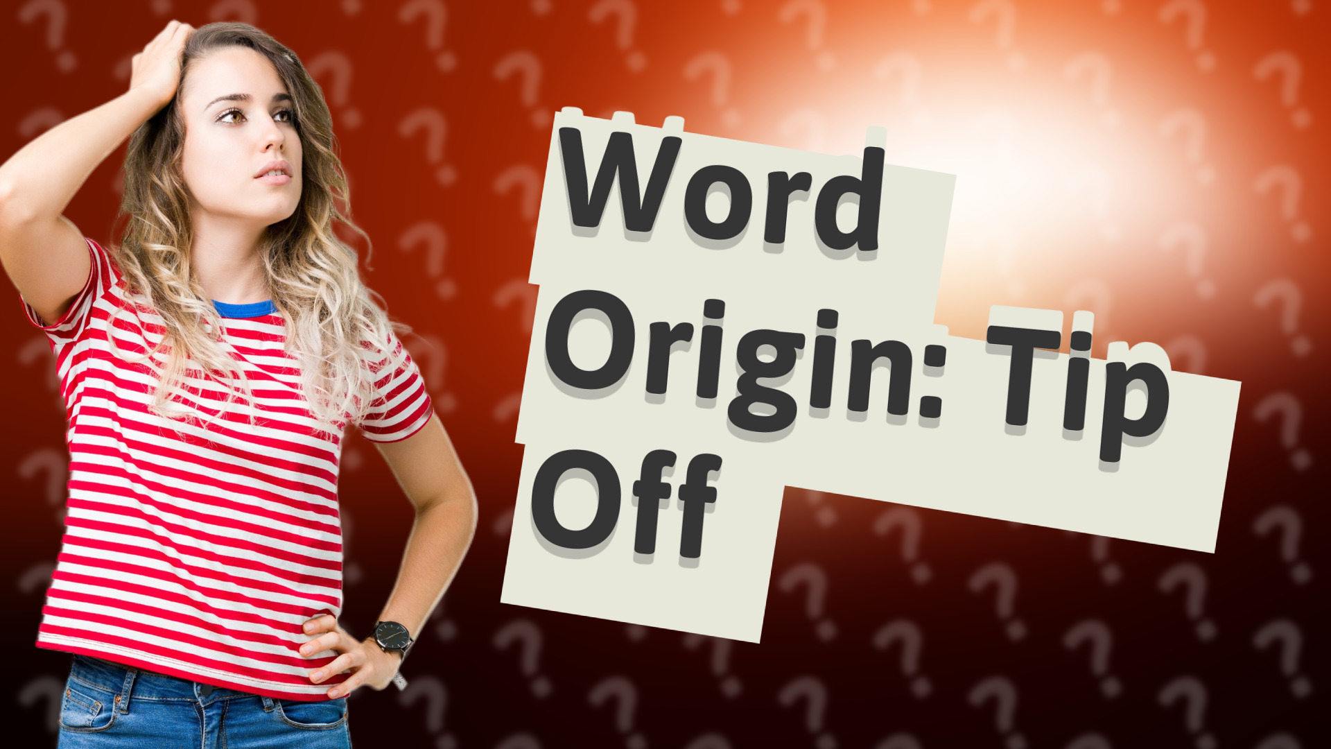 Word Origin: Tip Off