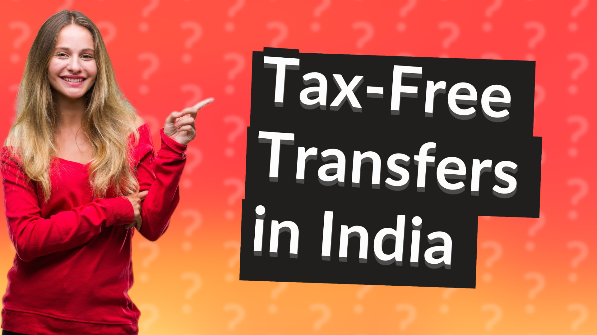 Tax-Free Transfers in India