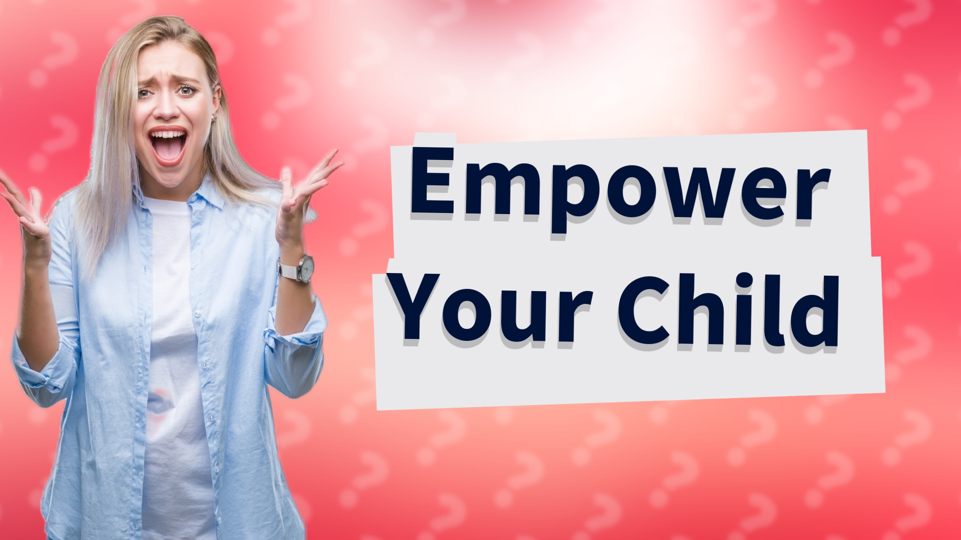 Empower Your Child