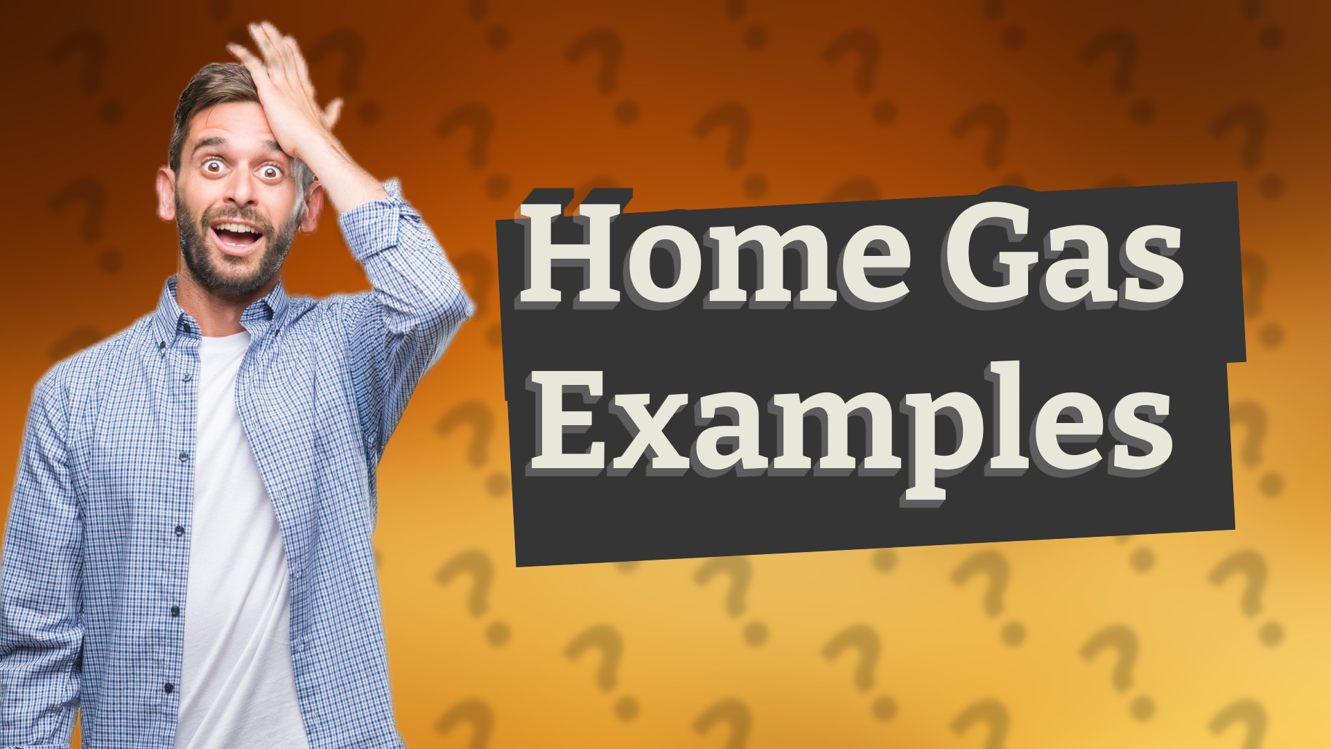 Home Gas Examples