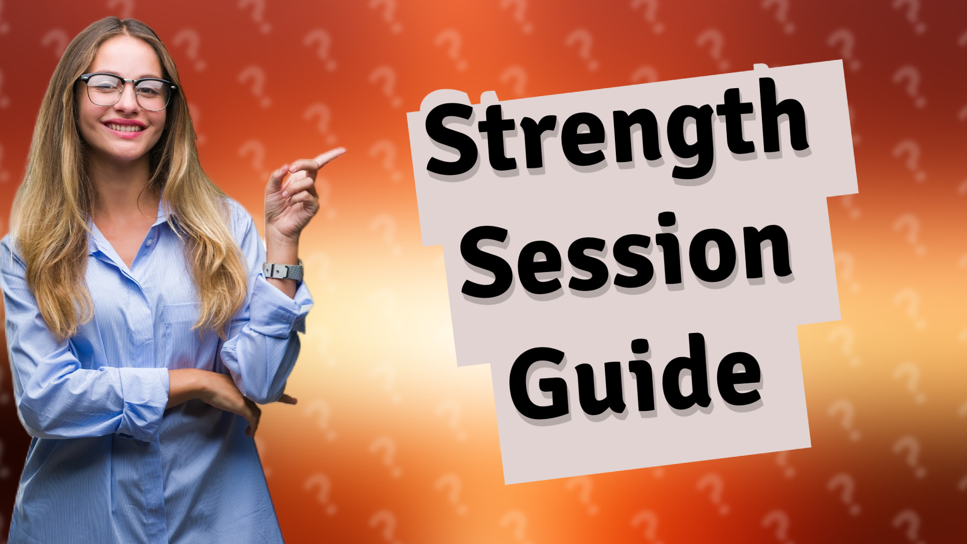 Strength Session Guide