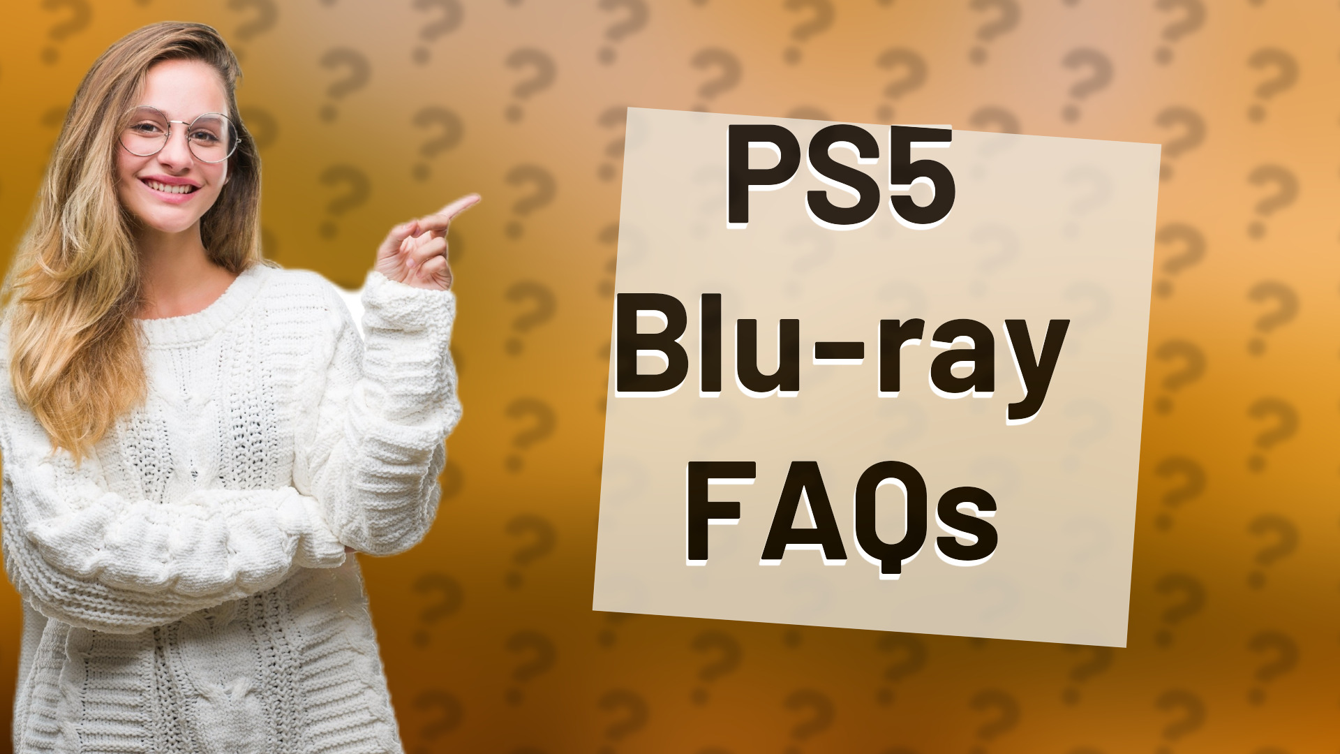 PS5 Blu-ray FAQs