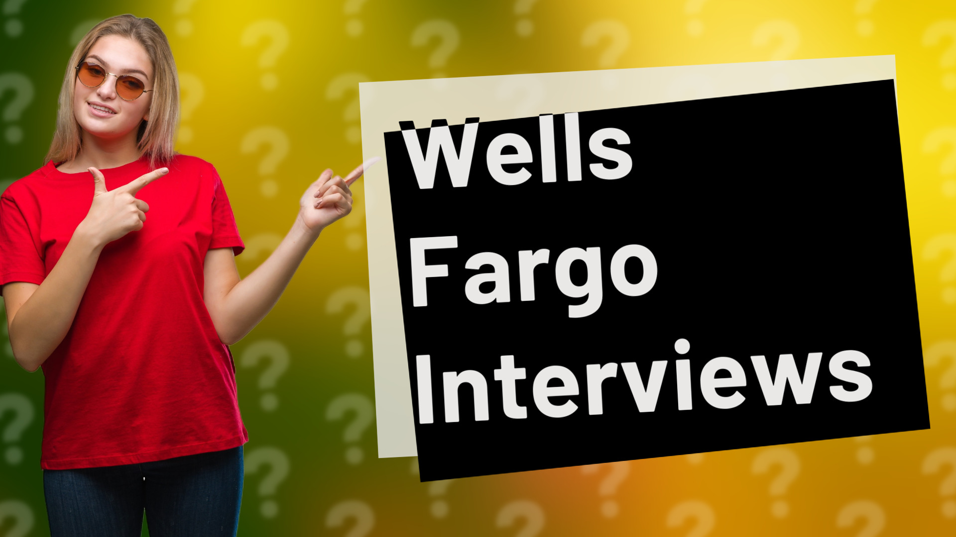 Wells Fargo Interviews
