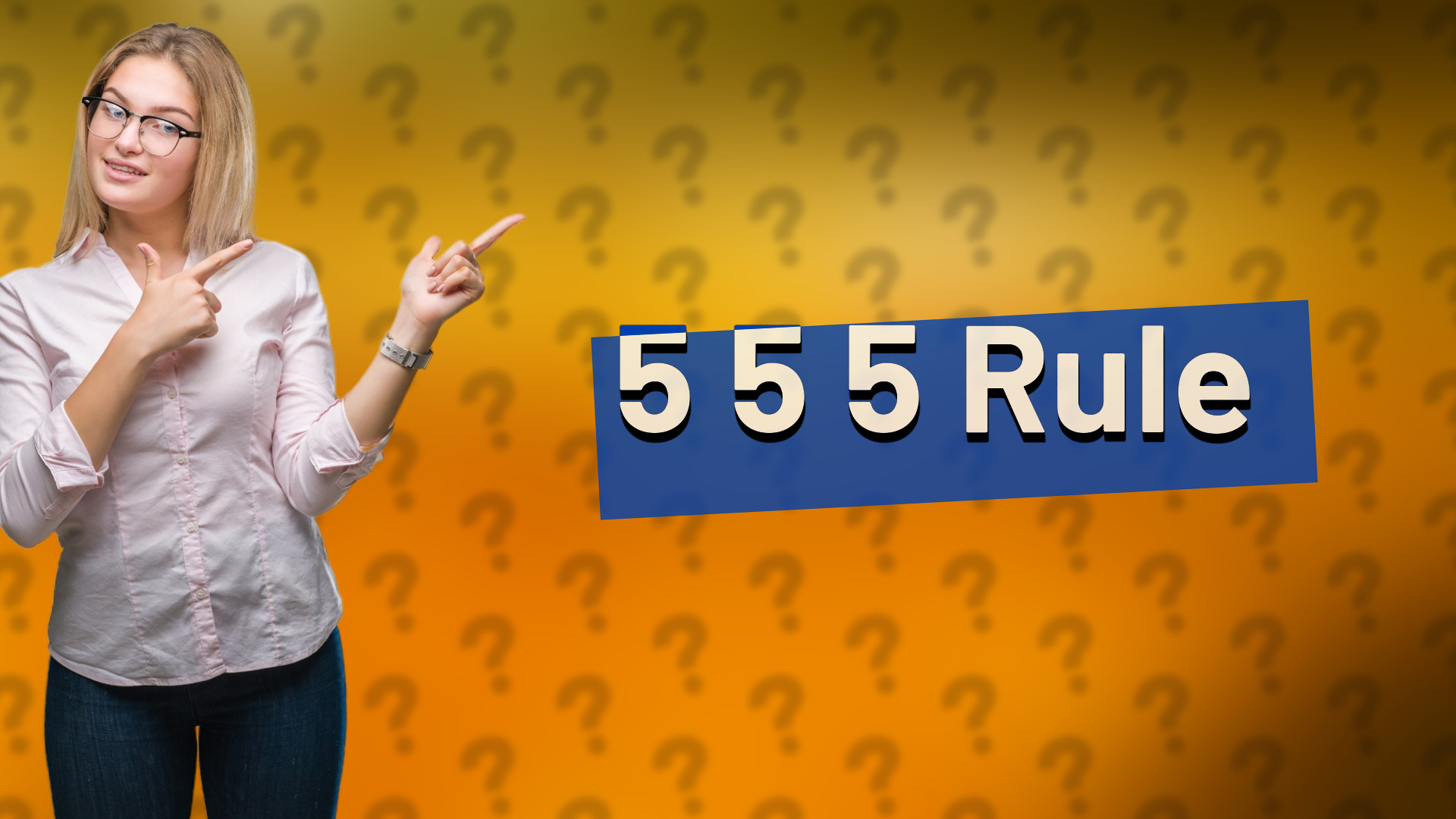 5 5 5 Rule