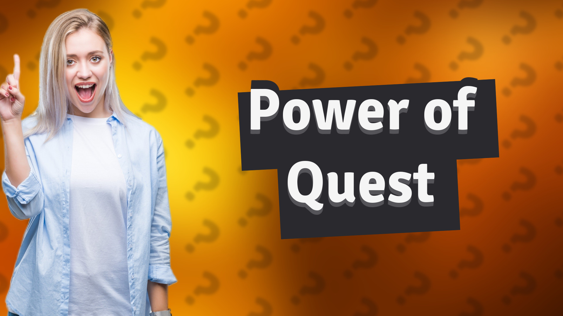 Power of Quest