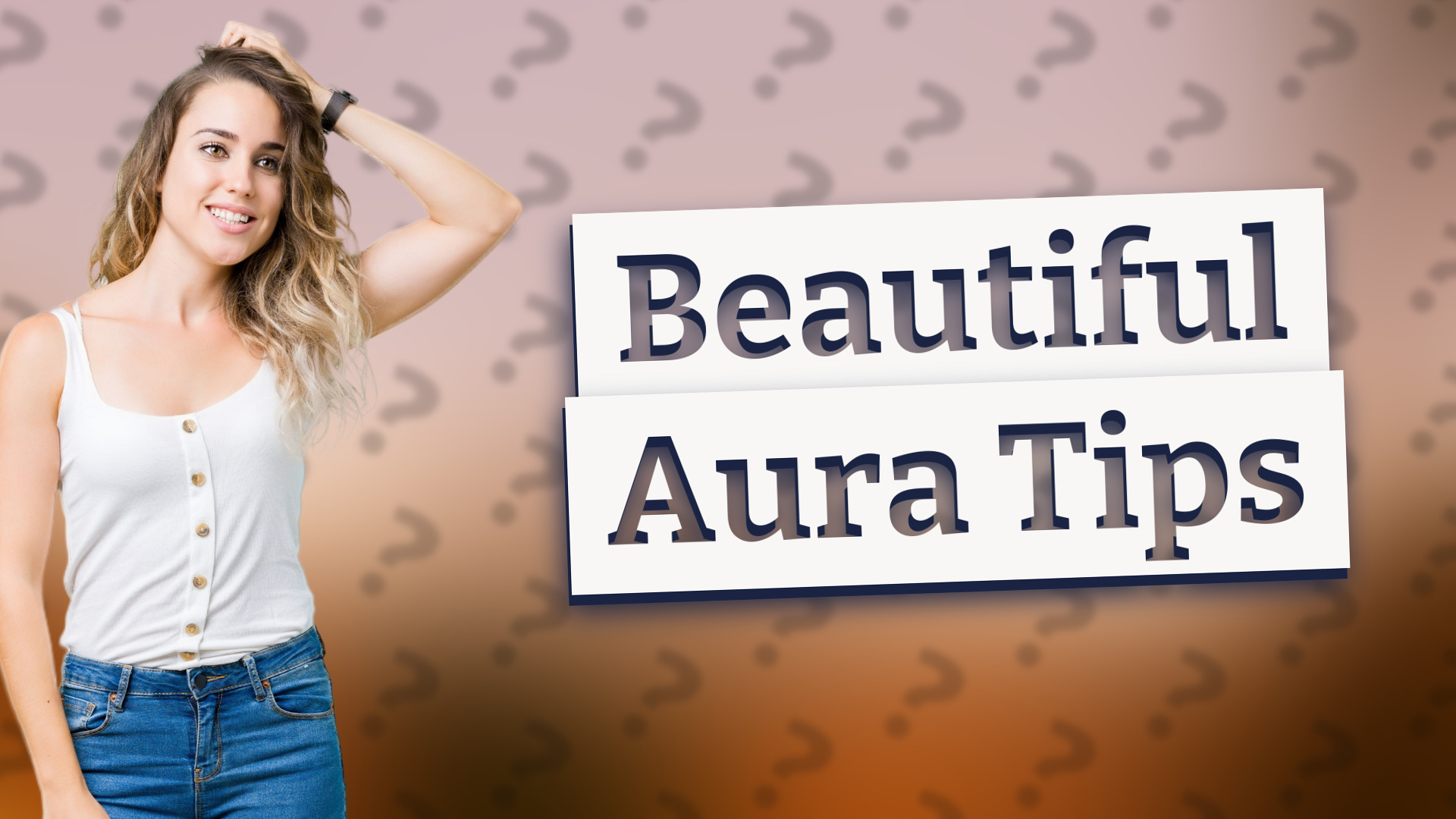 Beautiful Aura Tips