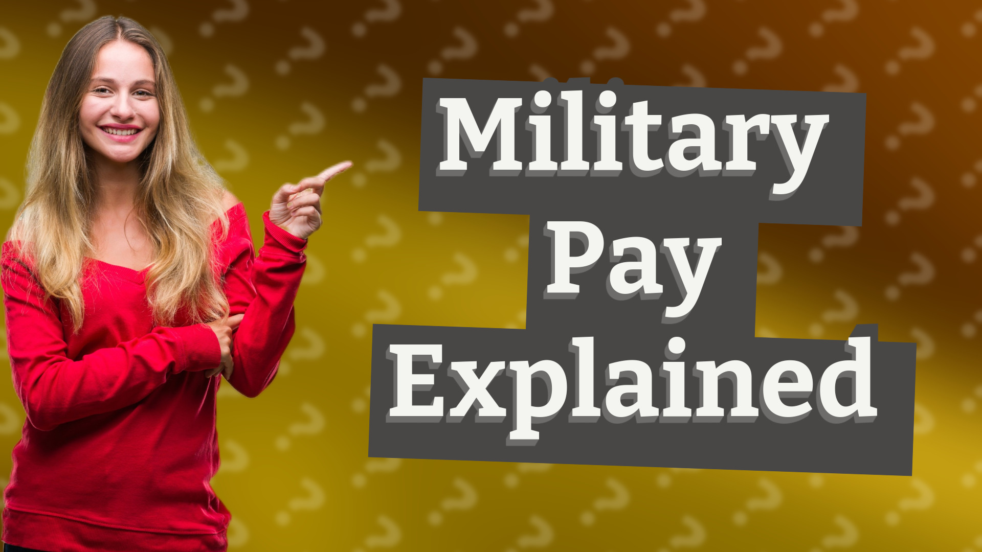 Military Pay Explained