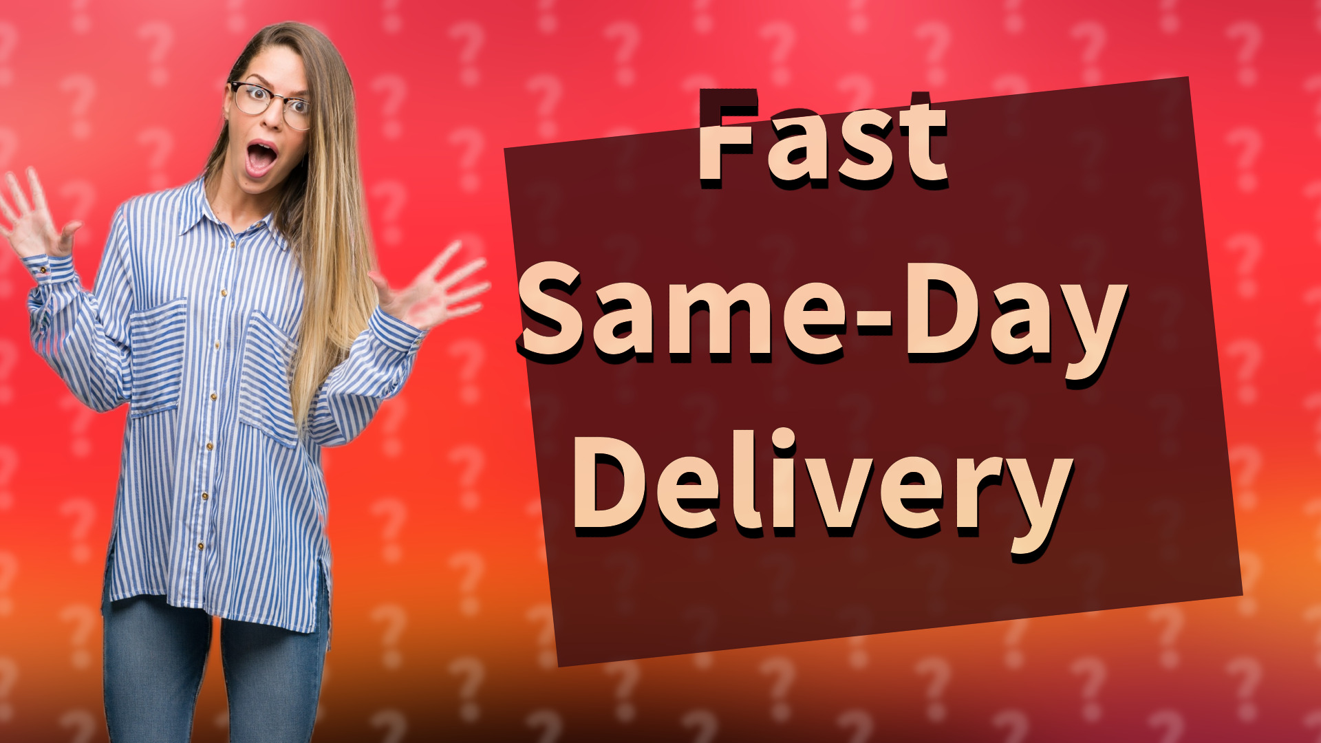 Fast Same-Day Delivery