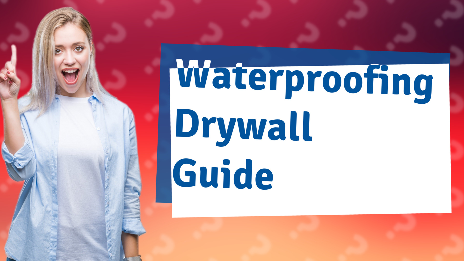 Waterproofing Drywall Guide