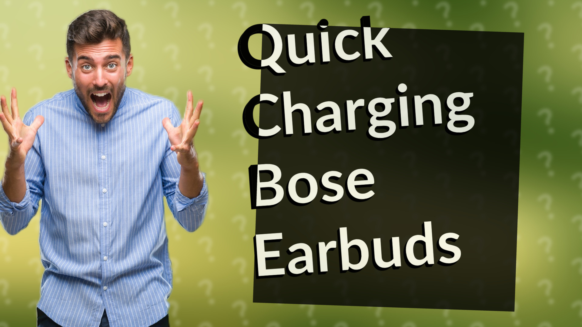 Quick Charging Bose Earbuds