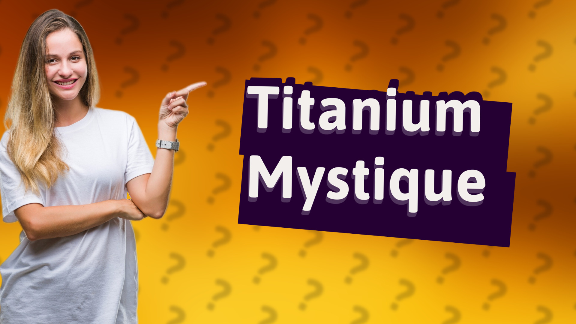 Titanium Mystique