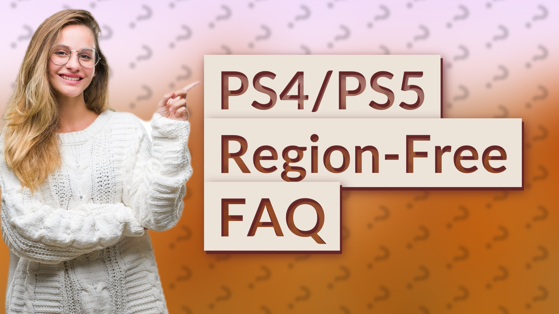 PS4/PS5 Region-Free FAQ
