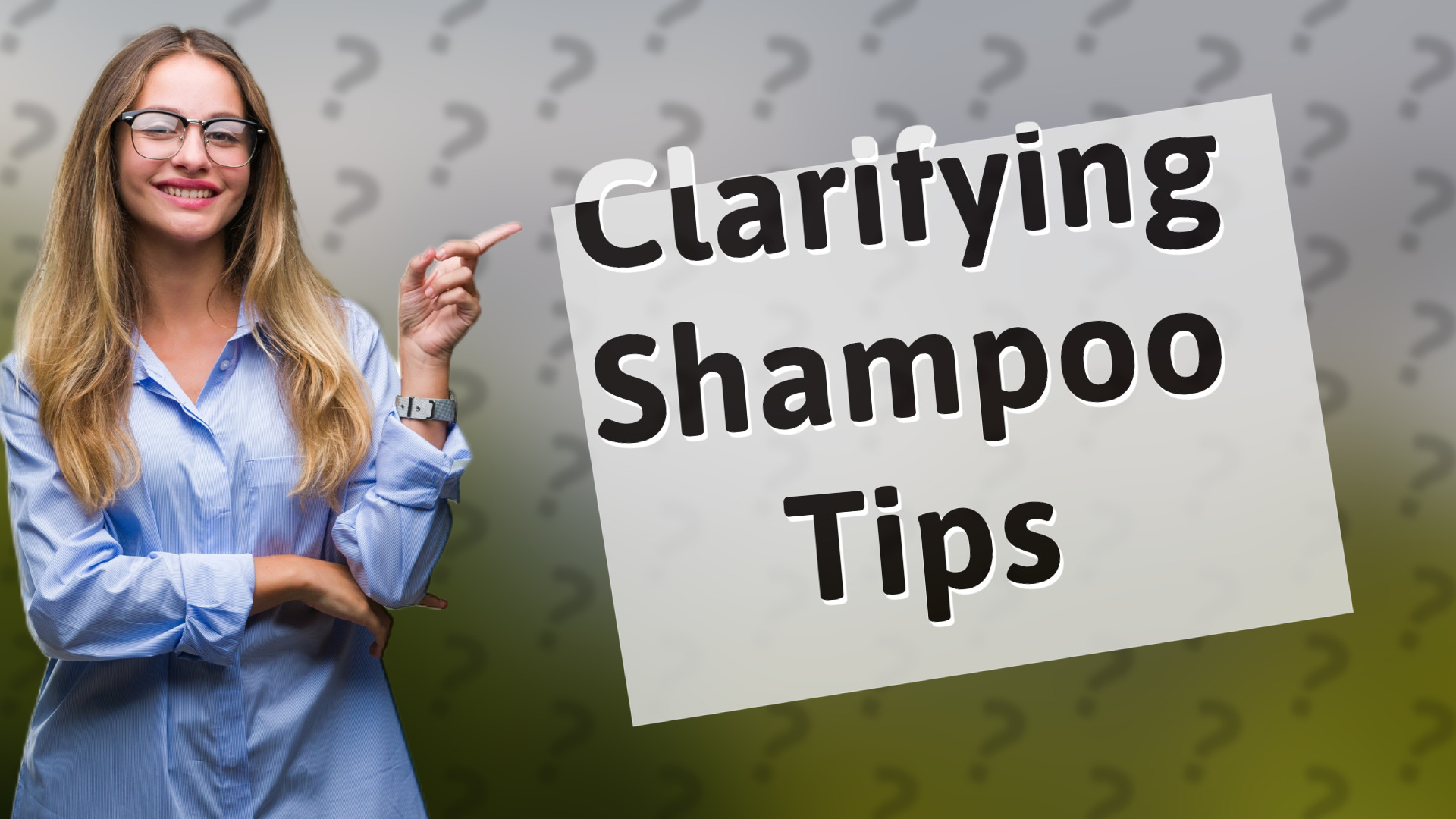 Clarifying Shampoo Tips