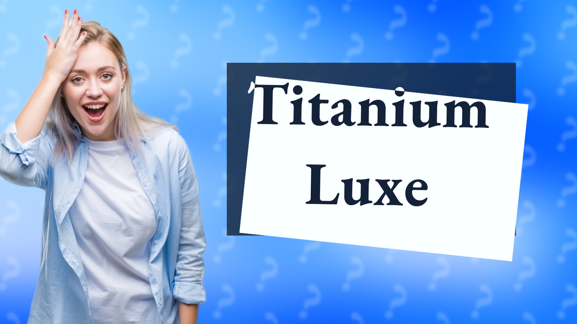 Titanium Luxe