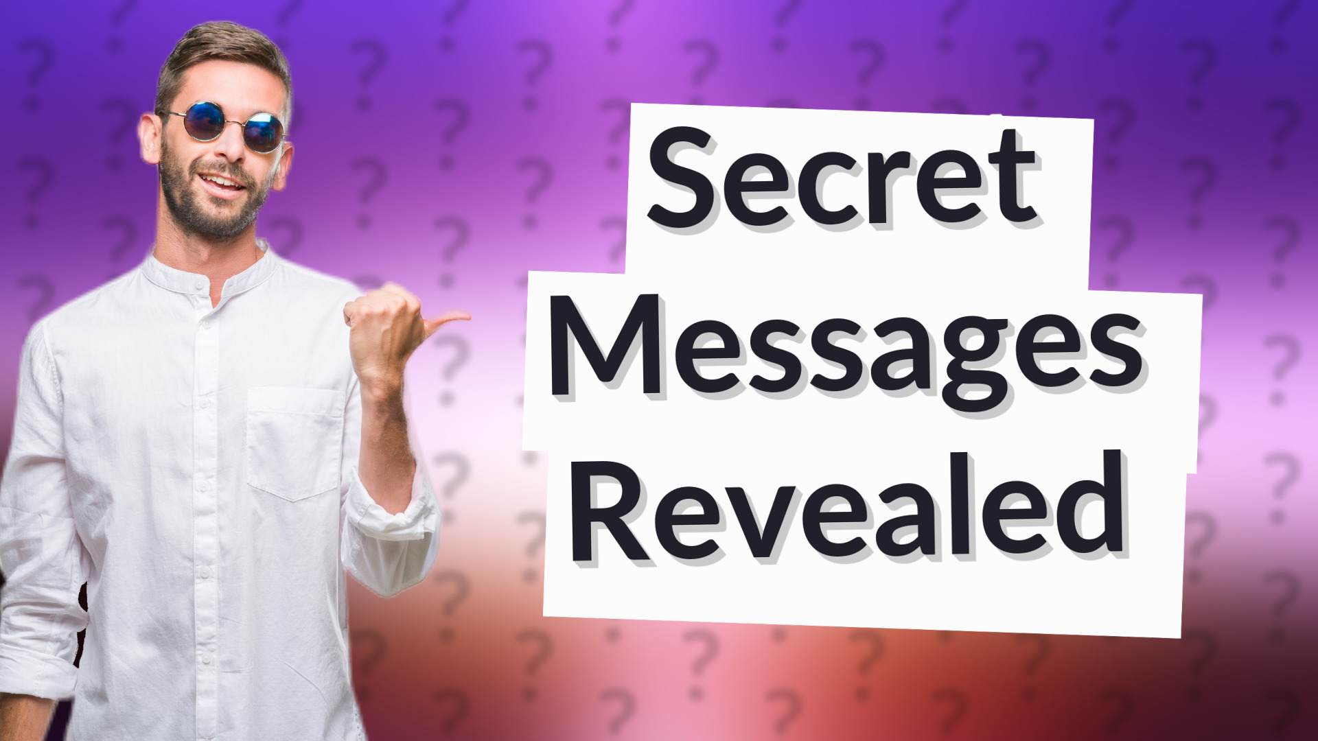 Secret Messages Revealed