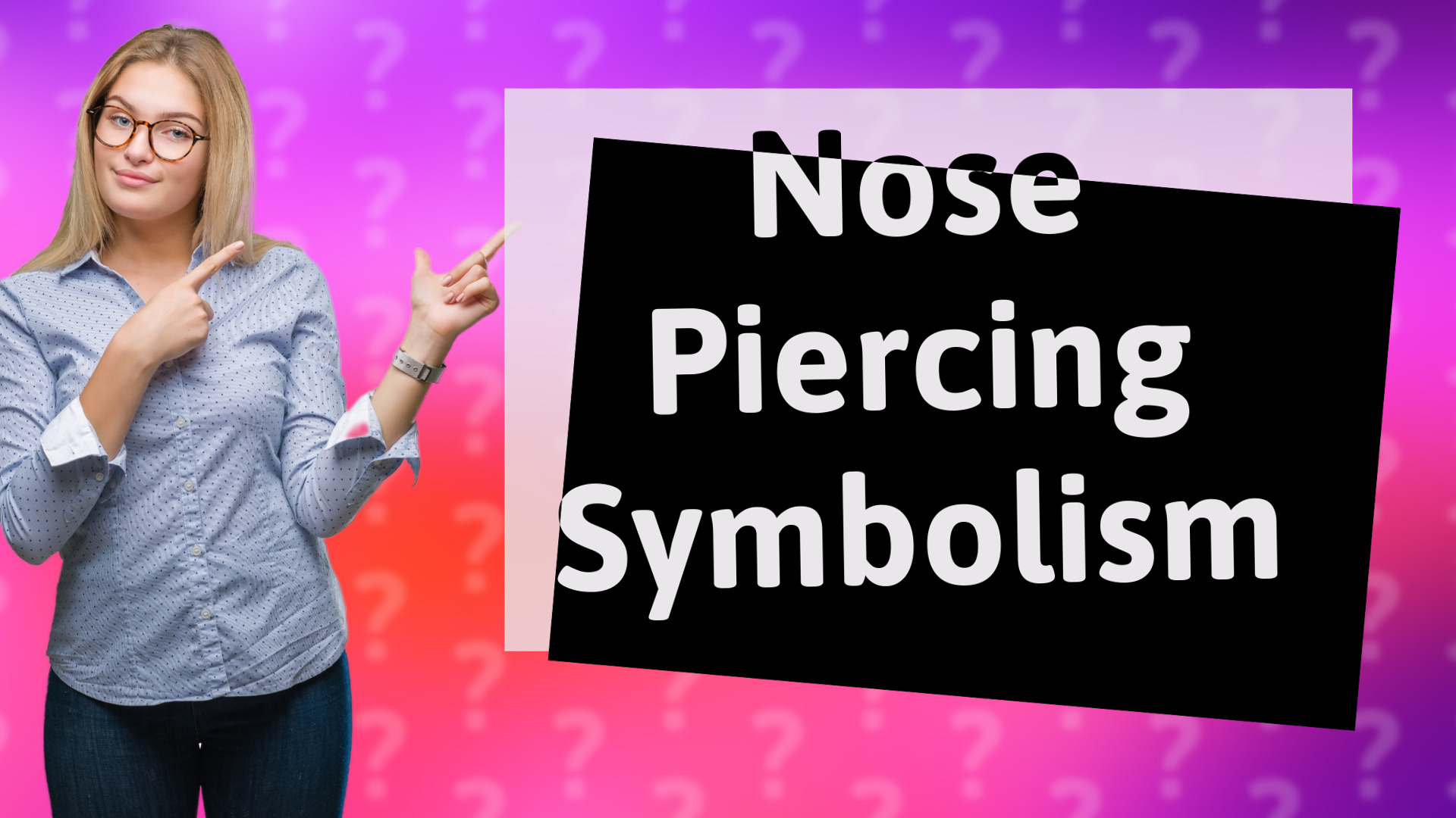 Nose Piercing Symbolism