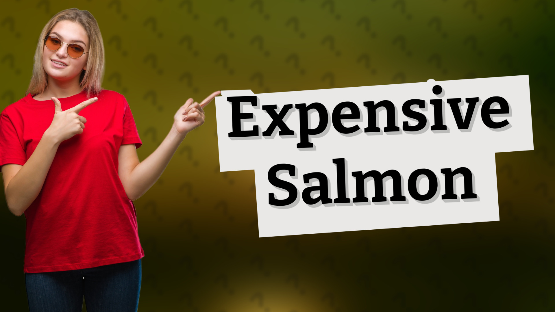 Expensive Salmon