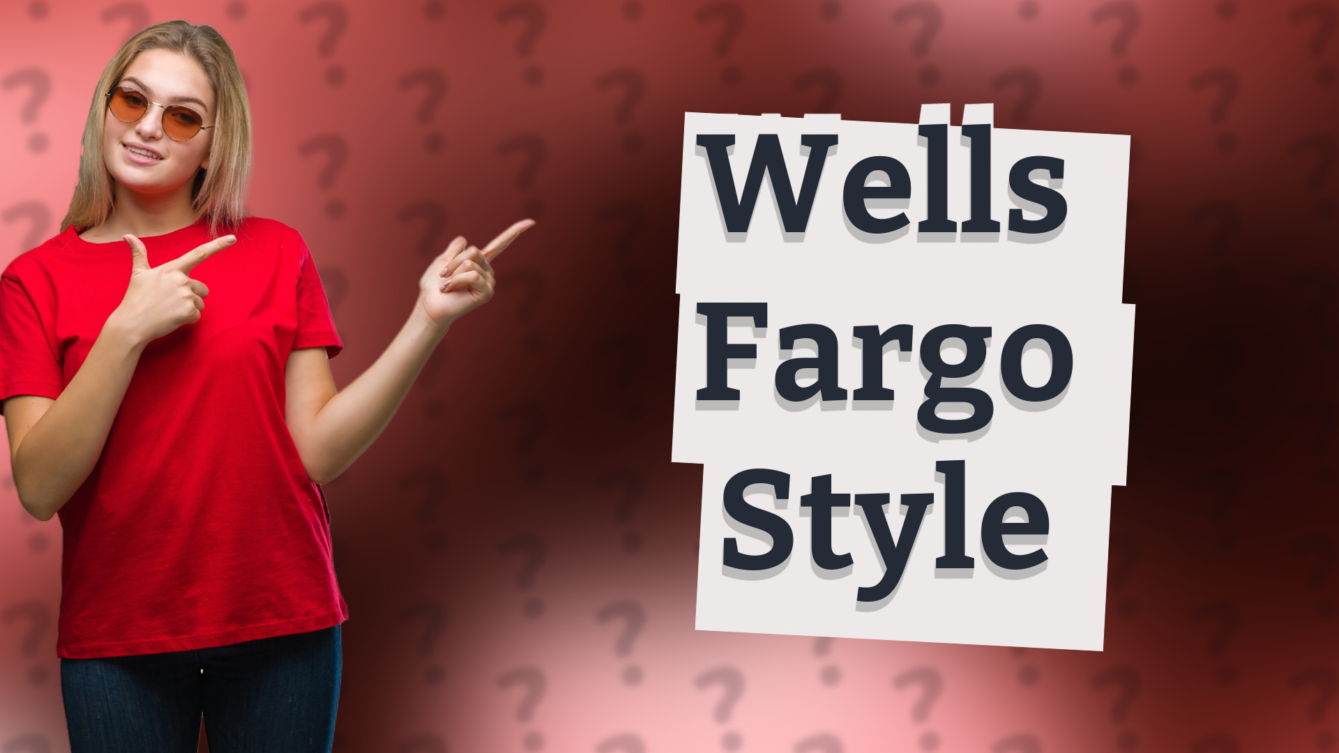 Wells Fargo Style