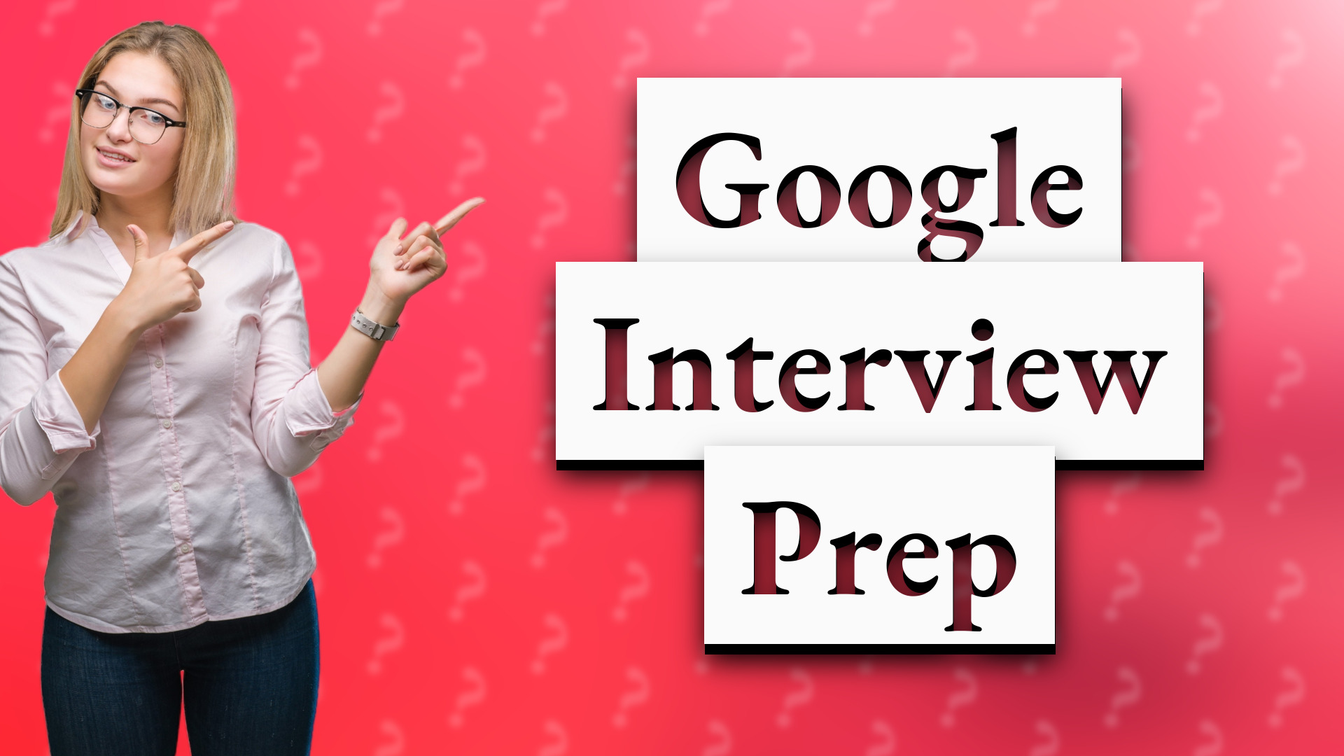 Google Interview Prep