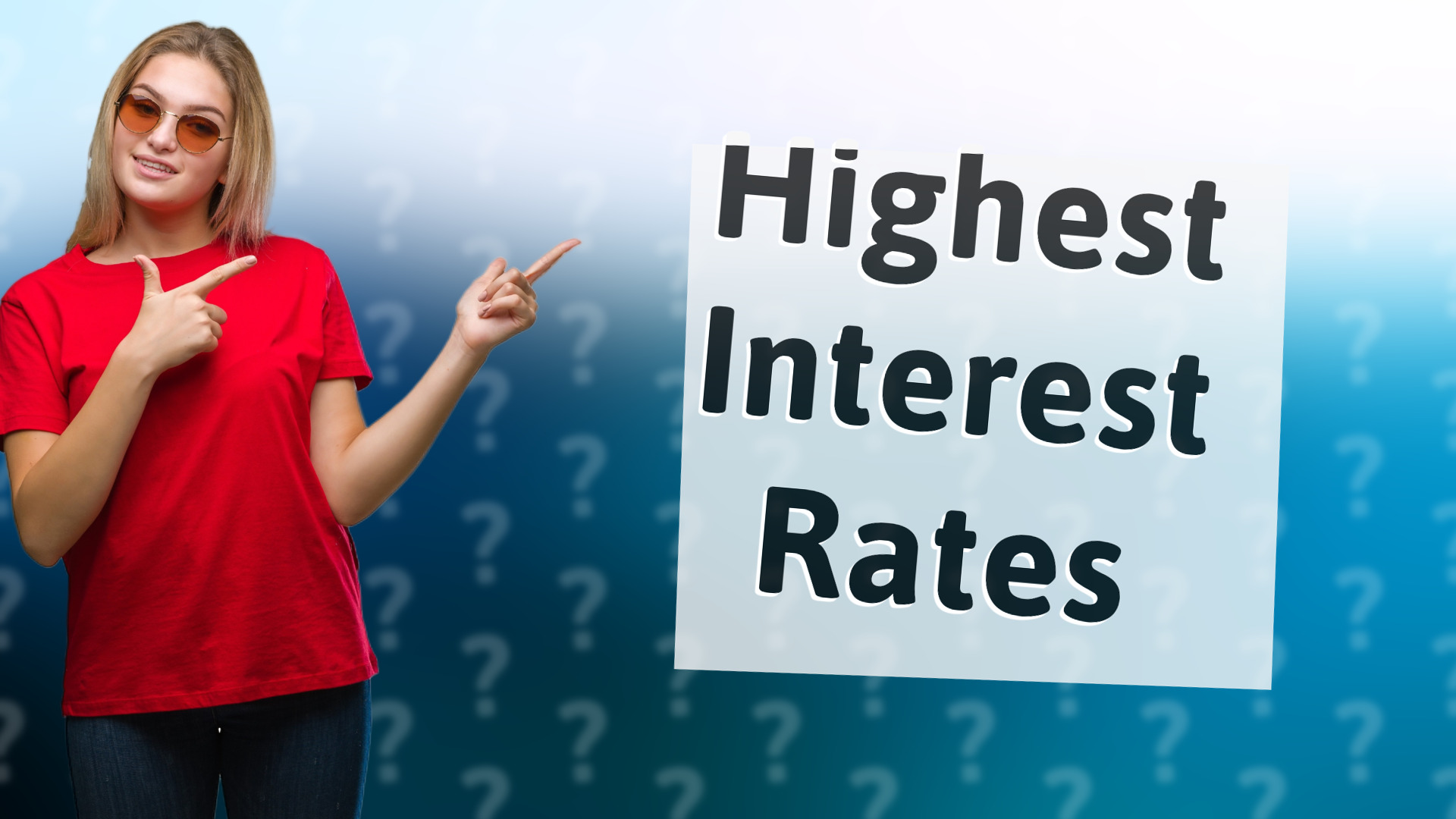 Highest Interest Rates
