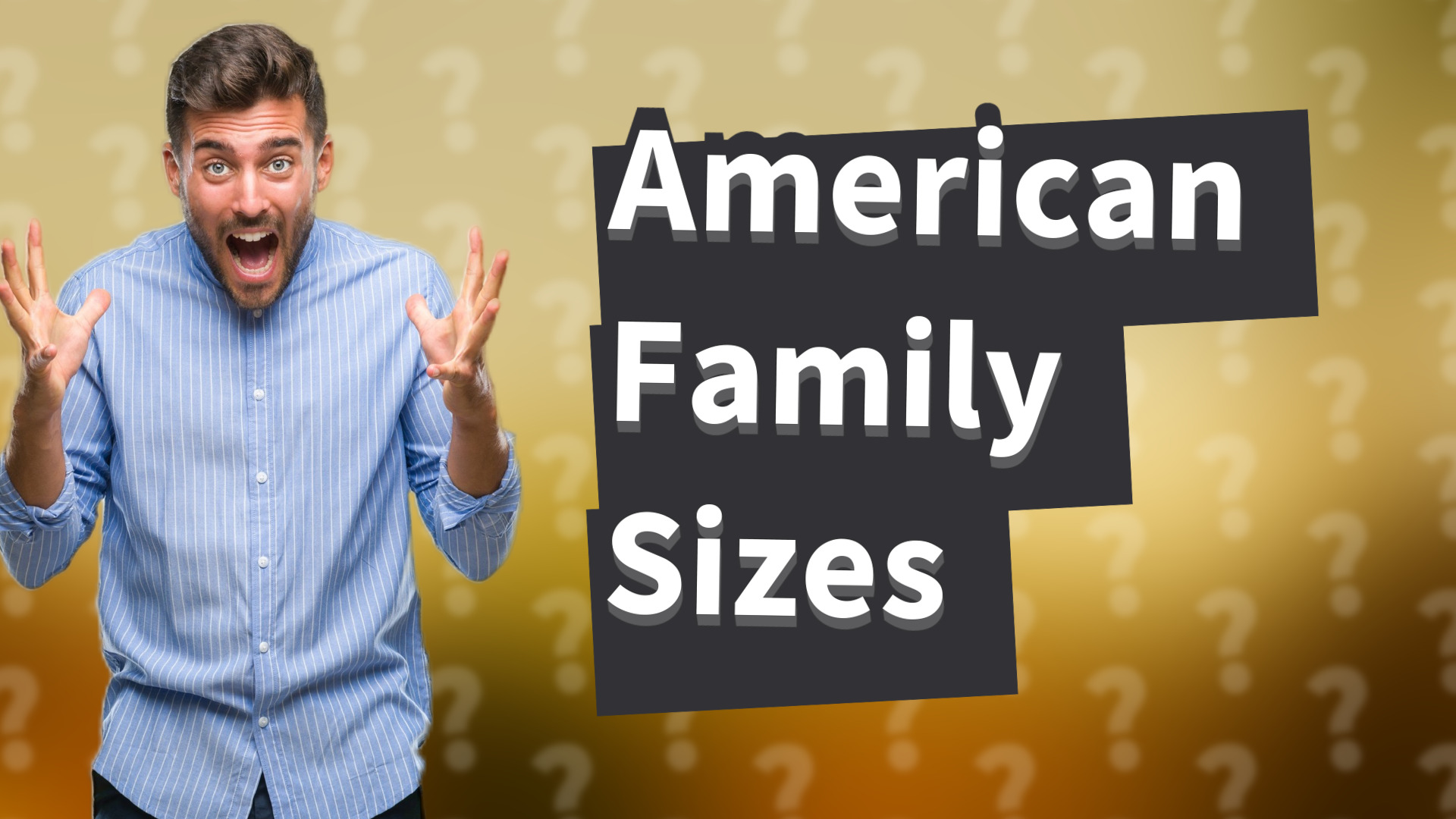American Family Sizes