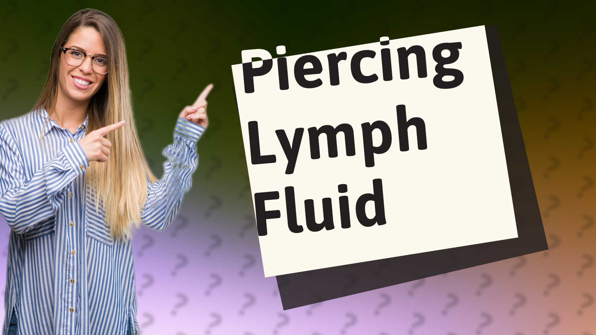 Piercing Lymph Fluid