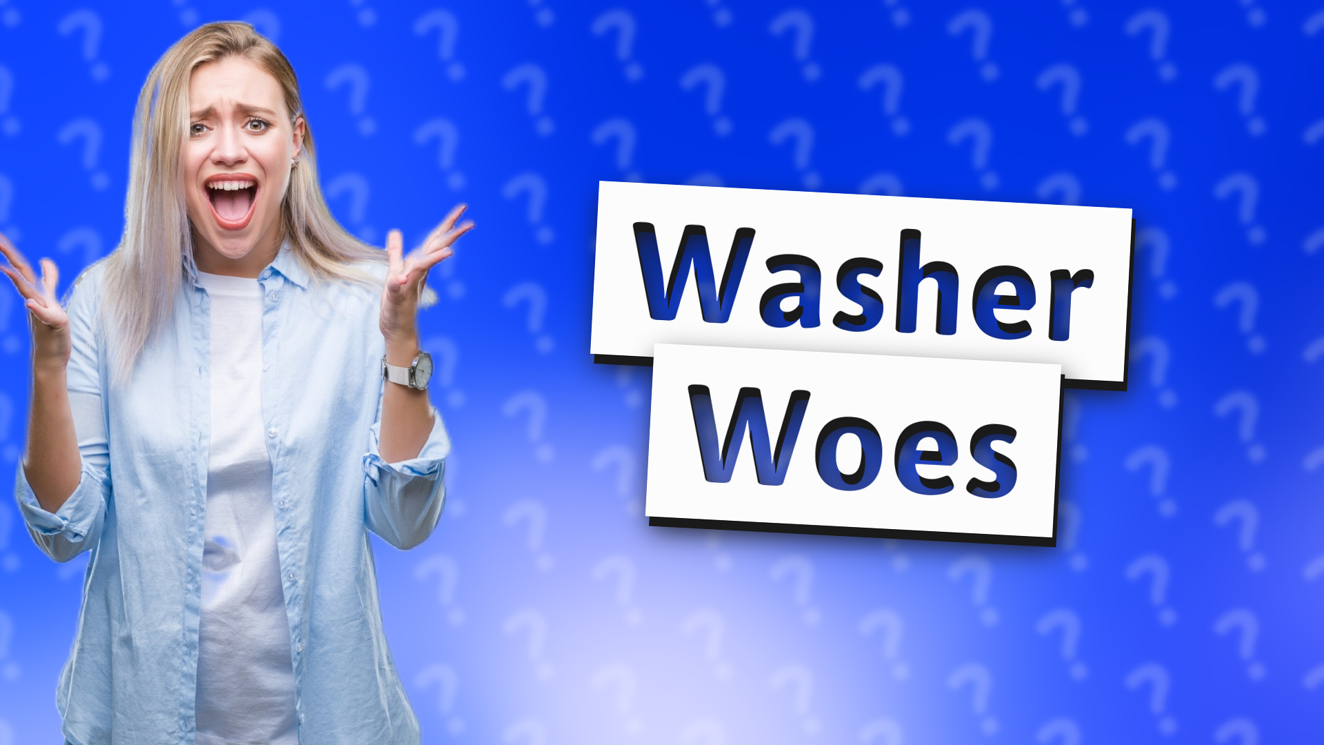Washer Woes