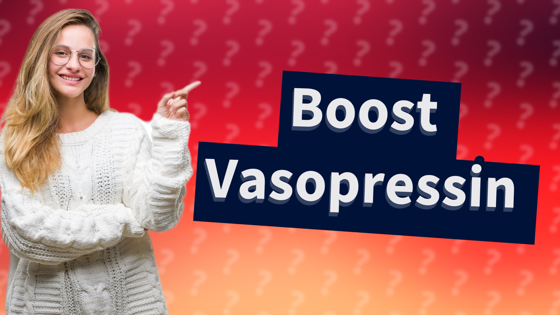 Boost Vasopressin