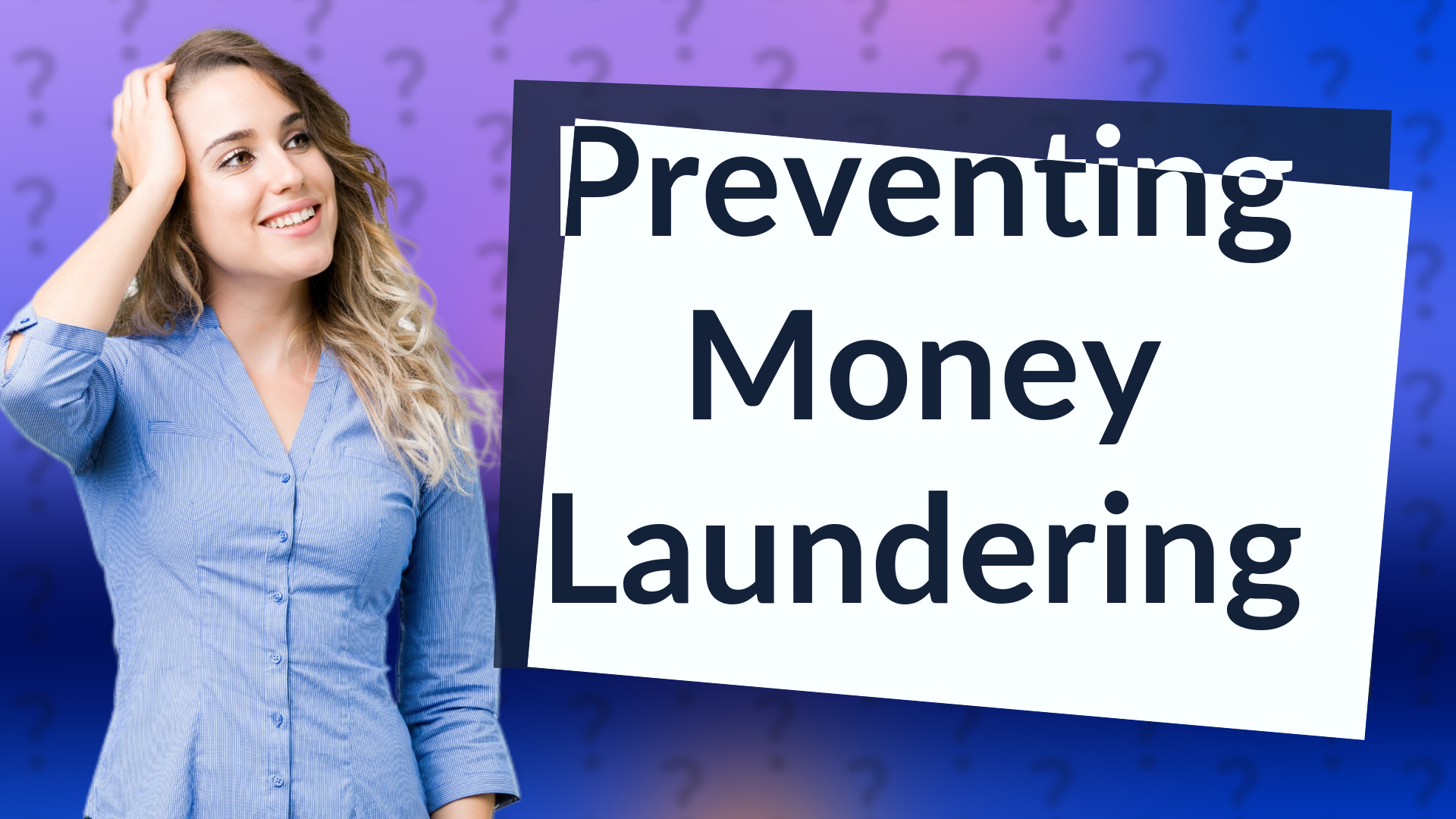 Preventing Money Laundering