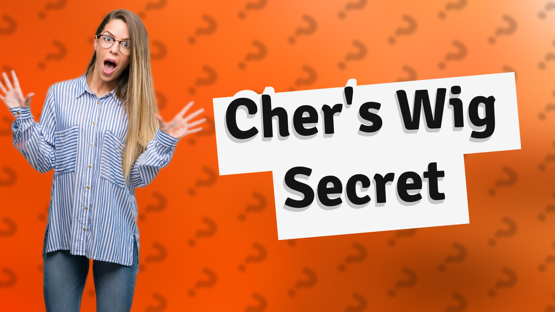 Cher's Wig Secret