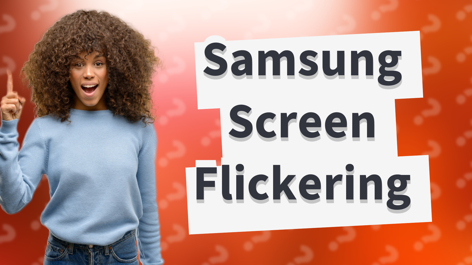 Samsung Screen Flickering