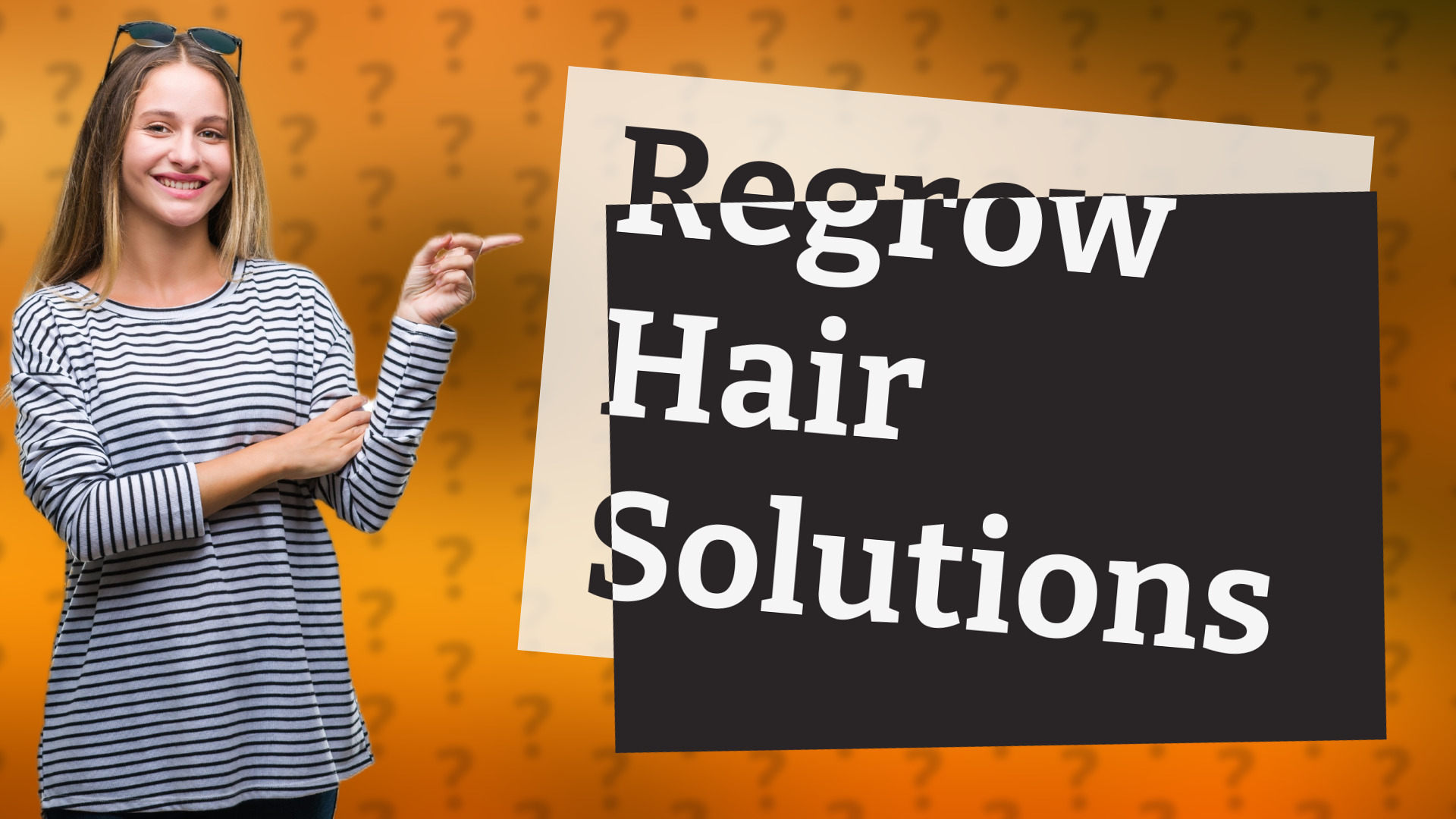 Regrow Hair Solutions