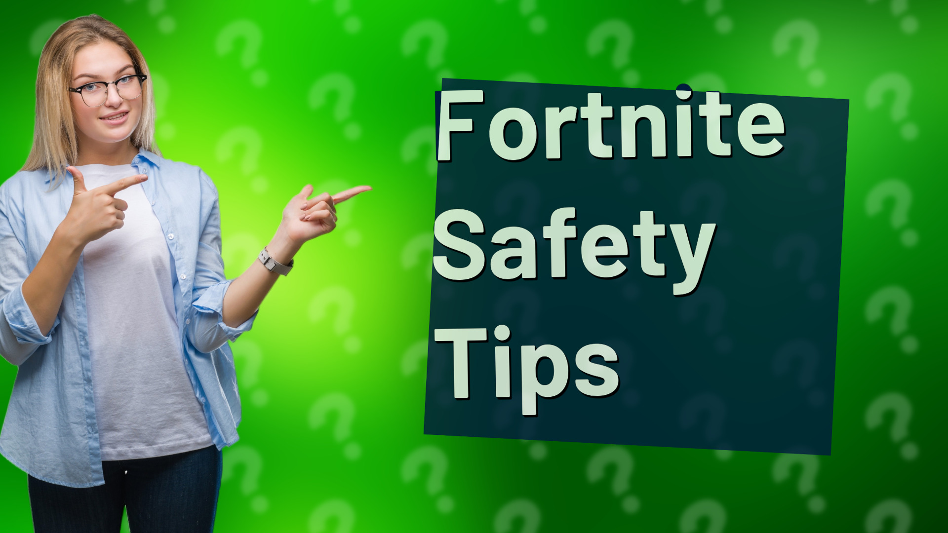 Fortnite Safety Tips