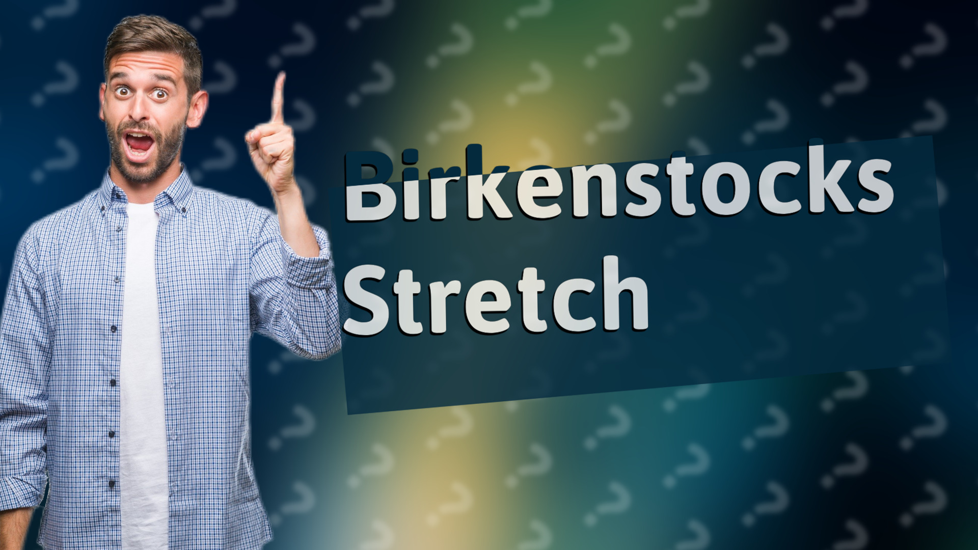 Birkenstocks Stretch