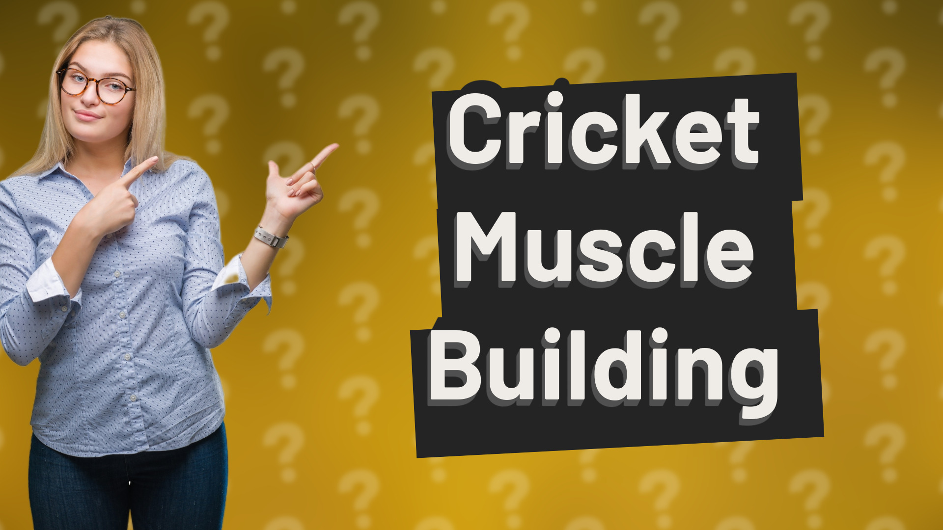 Cricket Muscle Building