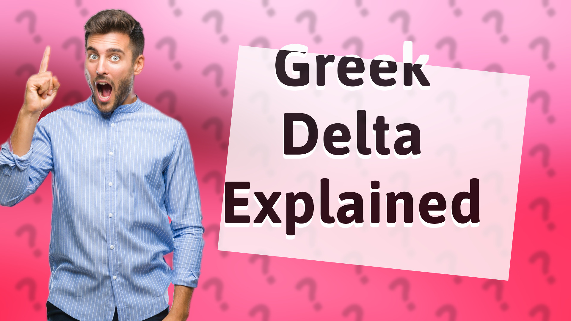Greek Delta Explained