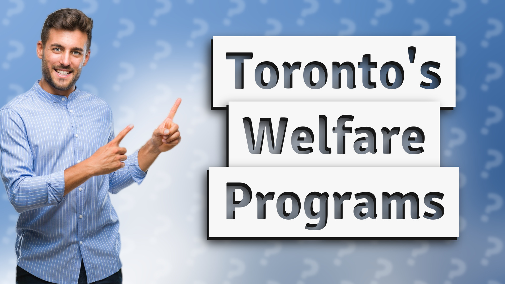 Toronto's Welfare Programs